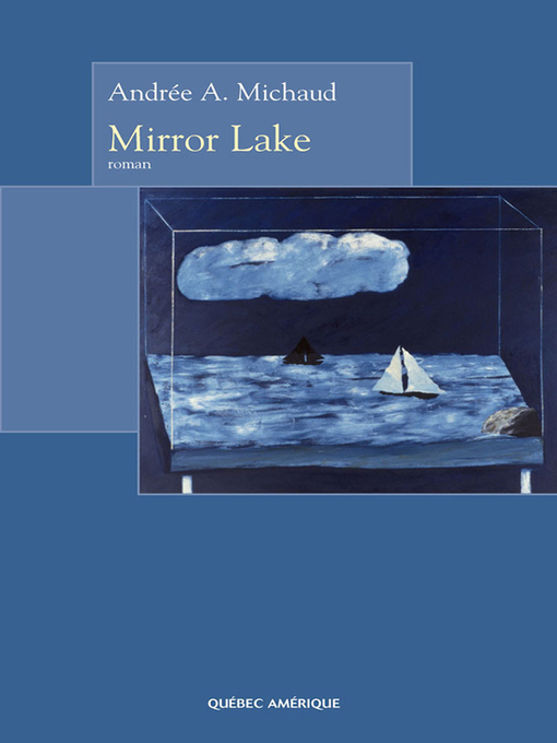 Title details for Mirror Lake by Andrée A. Michaud - Available